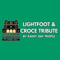 Gordon Lightfoot and Jim Croce Tribute Concert to be Presented By Rainy Day People…