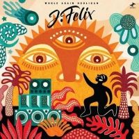 J-Felix Releases WHOLE AGAIN HOOLIGAN