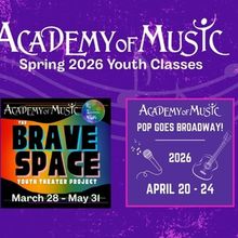 Academy of Music Theatre Unveils Spring 2026 Youth Programs