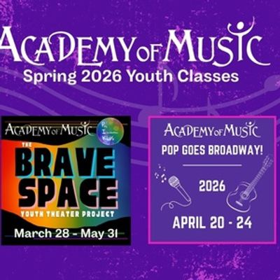 Academy of Music Theatre Unveils Spring 2026 Youth Programs
