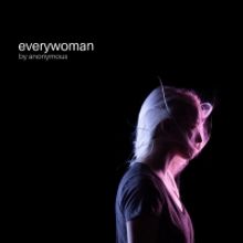 Cast Announced For EVERYWOMAN at the Bunker