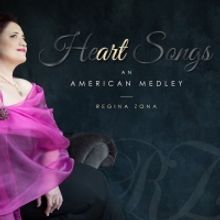 BWW Album Review: HeArt Songs: An American Medley Makes Classy Regina Zona A Classic 