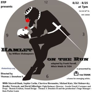 HAMLET ON THE RUN Comes to The Tank Theater in August