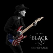 Clint Black Announces New Album OUT OF SANE