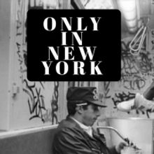 ONLY IN NEW YORK is Coming to The Jane Hotel