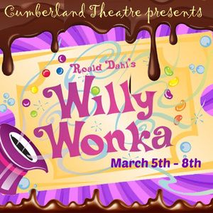 Cumberland Theatre Stars of Tomorrow to Stage ROALD DAHL'S WILLY WONKA in March 2026