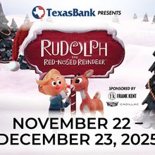 RUDOLPH THE RED-NOSED REINDEER Comes to Casa Mañana This Month