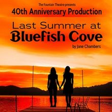 Fountain Theatre to Bring LAST SUMMER AT BLUEFISH COVE to its Outdoor Stage This Summ