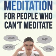 Dr. Samuel Samtosha Steinberg Releases New Book MEDITATION FOR PEOPLE WHO CAN'T…