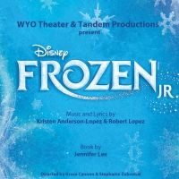 FROZEN JR. Announced at WYO Theater