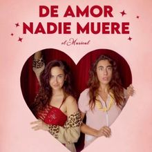 DE AMOR NADIE MUERE llega a Barcelona este verano