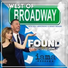 Podcast: West of Broadway Meets the Cast of IAMA Theater's FOUND