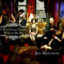 BWW CD Review: Jen Houston's I WAS TOLD THERE WOULD BE PIE Is Country Confection