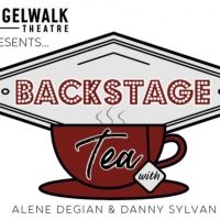 Angelwalk Theatre Presents BACKSTAGE TEA With Alene Degian and Danny Sylvan