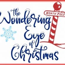 Orphan Girl Children's Theatre Presents THE WONDERING EYE OF CHRISTMAS