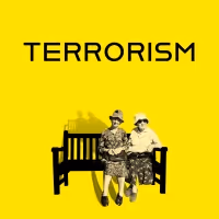 Columbia University School Of The Arts Presents TERRORISM