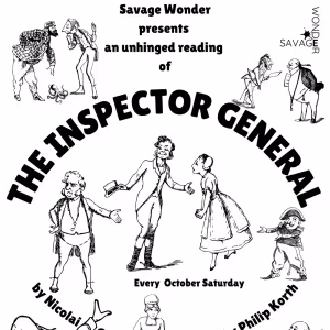 Savage Wonder to Present THE INSPECTOR GENERAL Adapted By Philip Korth
