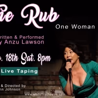 Debut Comedy THE RUB written and performed by Anzu Lawson announced at Whitefire…