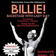 BILLIE! BACKSTAGE WITH LADY DAY Returns To The Whitefire Theatre, June 5