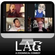 VIDEO: Out of Hand Theater Presents LAG: A Zoomsical Comedy