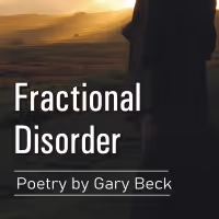 Gary Becks New Poetry Book 'Fractional Disorder' Released