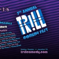 Trill Comedy Festival Returns For Its Seventh Year In Houston