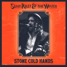 New Orleans Roots Music Wizard Sean Riley Brings Life To New 'Stone Cold Hands'…