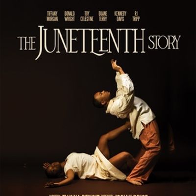THE JUNETEENTH STORY Brings An Original Tale To Acadiana Center For The Arts