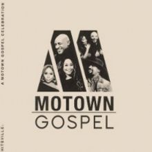 Motown Gospel Releases HITSVILLE: A MOTOWN GOSPEL CELEBRATION