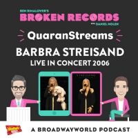 BWW Exclusive: Ben Rimalower's Broken Records QuaranStreams Continues with Barbra Streisand in Concert!