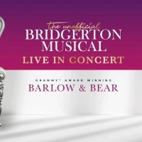 Barlow And Bear's THE UNOFFICIAL BRIDGERTON MUSICAL Album To Get Orchestral European…
