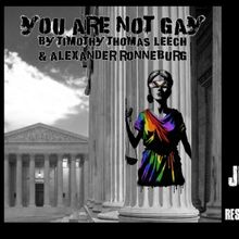Theatre [Untitled] to Open YOU ARE NOT GAY by Timothy Thomas Leech & Alexander…