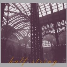 Half String Releases Expanded Reissue Of DreamPop Debut "A Fascination With Heights"