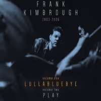 'Frank Kimbrough 2003-2006' to Be Released on Vinyl