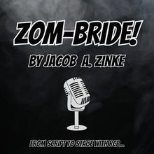 Rosedale Community Players to Present Radio Play Reading Of ZOM-BRIDE