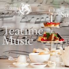 English Chamber Orchestra Launches ECO Live with TEATIME MUSIC