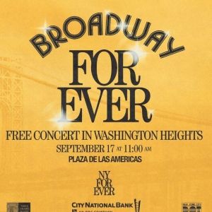 BROADWAY FOREVER Postponed To Sunday, October 15 Due To Expected Severe Weather In…