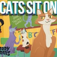 The Story Pirates Release an Album of 12 Original Songs Entitled CATS SIT ON YOU