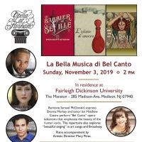 Opera At Florham Presents LA BELLA MUSICA DI BEL CANTO