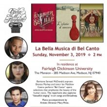 Opera At Florham Presents LA BELLA MUSICA DI BEL CANTO