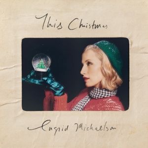 Ingrid Michaelson Releases New Original Holiday Song 'This Christmas'