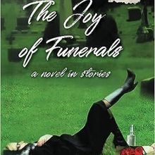 Beloved Novel And Cult Classic THE JOY OF FUNERALS Is Set For A Special Edition Rerel