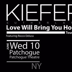 Kiefer Sutherland to Perform at Patchogue Theatre in June 2026