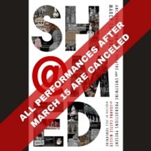 ACT Cancels Remaining Performances of SH@MED