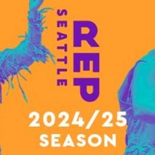 Spotlight: Our 2024/25 Season Begins at Seattle Rep