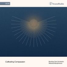 Six Degrees Records Announces First Release 'Cultivating Compassion'