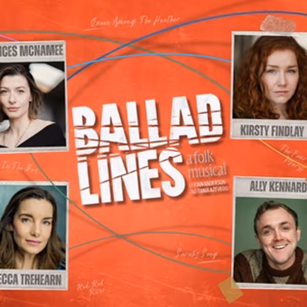 Full Cast Announced For New Folk Musical BALLAD LINES At Southwark Playhouse Elephant Photo