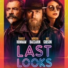 VIDEO: Charlie Hunnam & Morena Baccarin in LAST LOOKS Film Trailer