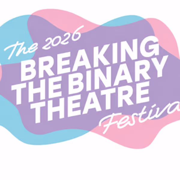 5th BREAKING THE BINARY THEATRE FESTIVAL Sets Dates and Venue Photo
