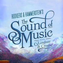 THE SOUND OF MUSIC Global Tour to Launch Second Season in Shanghai, China